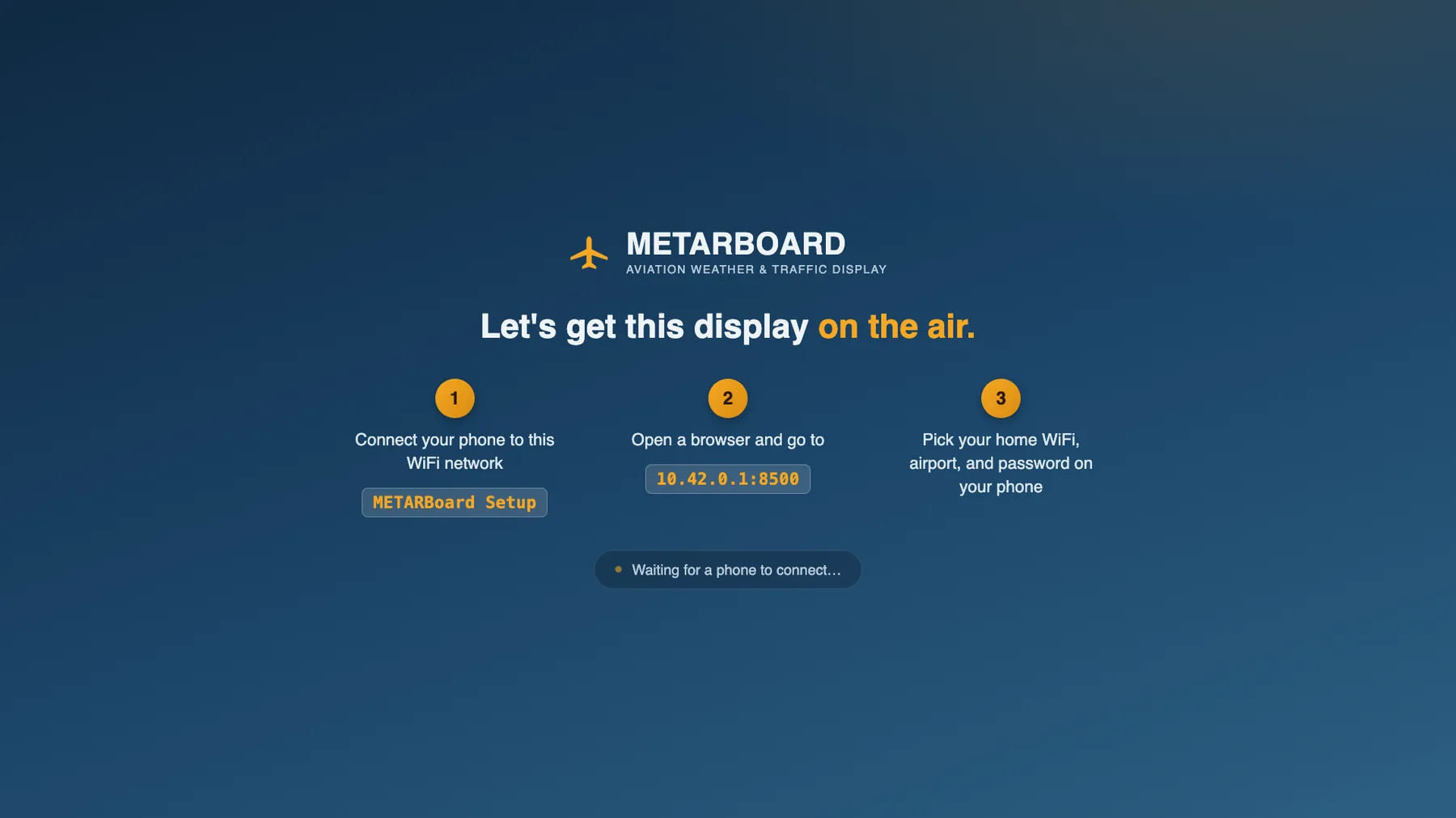 METARBoard's on-screen setup instructions, shown directly on the display, telling a customer to connect their phone to the METARBoard Setup WiFi network and browse to 10.42.0.1:8500